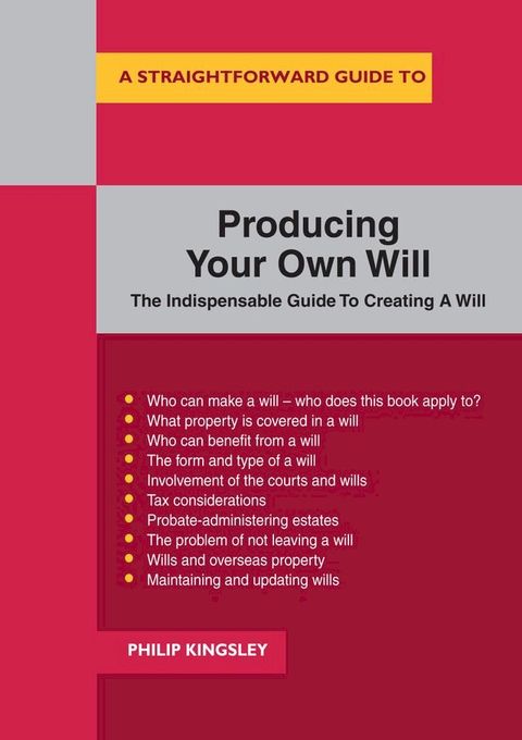 A Straightforward Guide to Producing Your Own Will(Kobo/電子書)