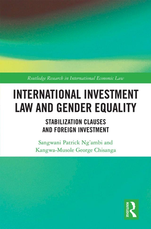  International Investment Law and Gender Equality(Kobo/電子書)