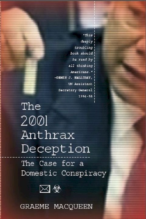 The 2001 Anthrax Deception(Kobo/電子書)