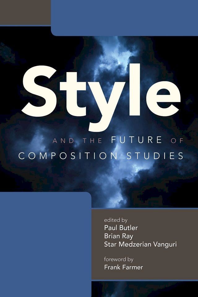  Style and the Future of Composition Studies(Kobo/電子書)