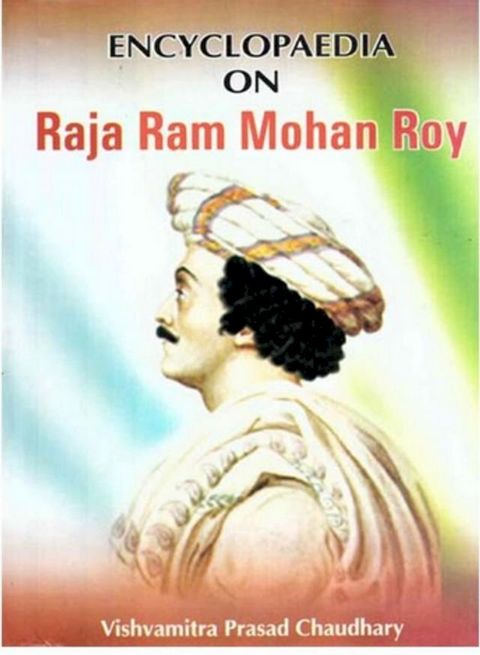 Encyclopaedia on Raja Ram Mohan Roy(Kobo/電子書)