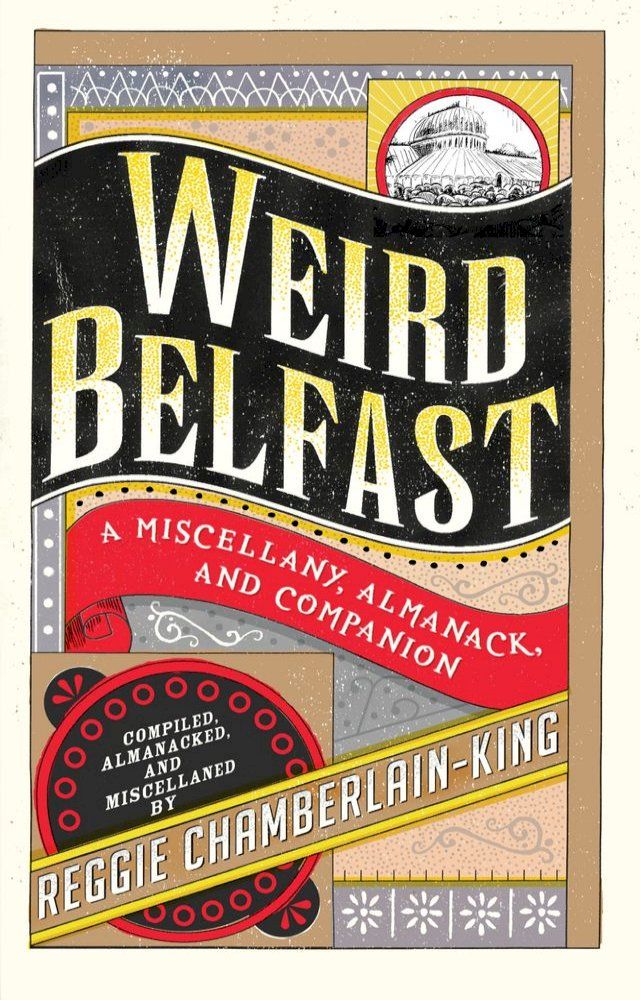  Weird Belfast: A Miscellany, Almanack and Companion(Kobo/電子書)