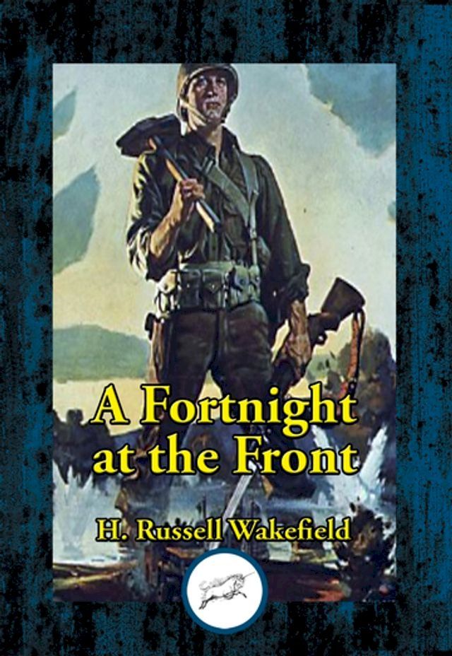  A Fortnight at the Front DUN(Kobo/電子書)