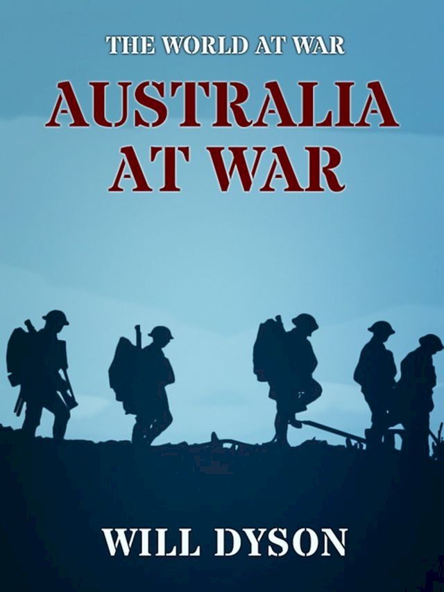  Australia at War(Kobo/電子書)