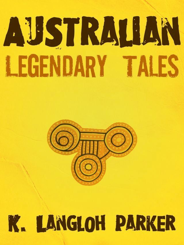  Australian Legendary Tales(Kobo/電子書)