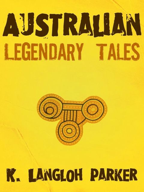 Australian Legendary Tales(Kobo/電子書)