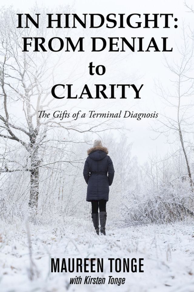  In Hindsight: from Denial to Clarity(Kobo/電子書)