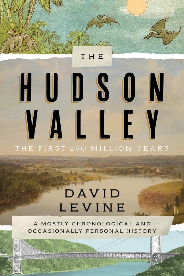  The Hudson Valley: The First 250 Million Years(Kobo/電子書)