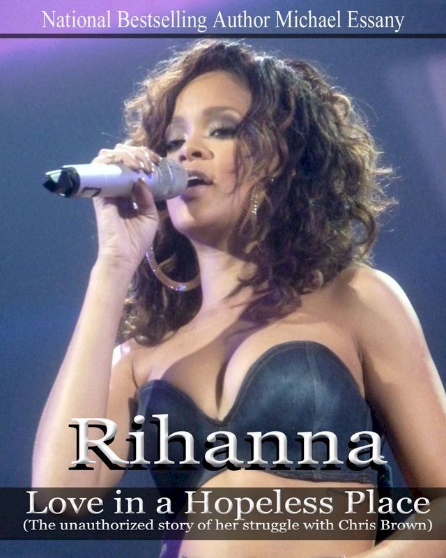  Rihanna: Love in a Hopeless Place(Kobo/電子書)