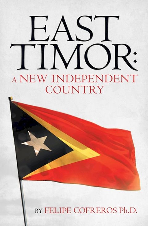 East Timor: a New Independent Country(Kobo/電子書)