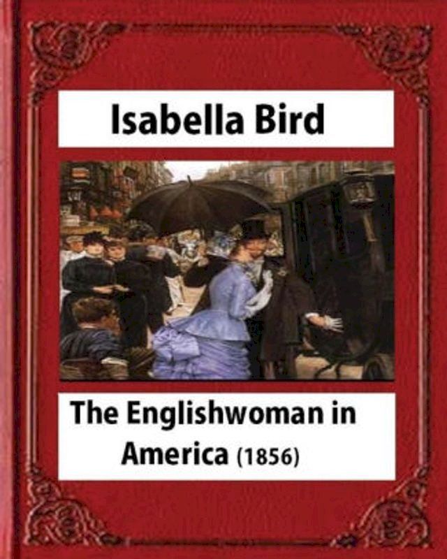  The Englishwoman in America(Kobo/電子書)