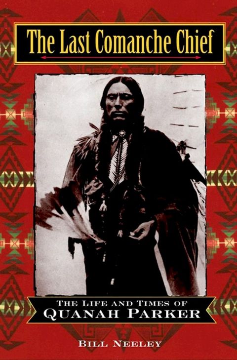 The Last Comanche Chief(Kobo/電子書)