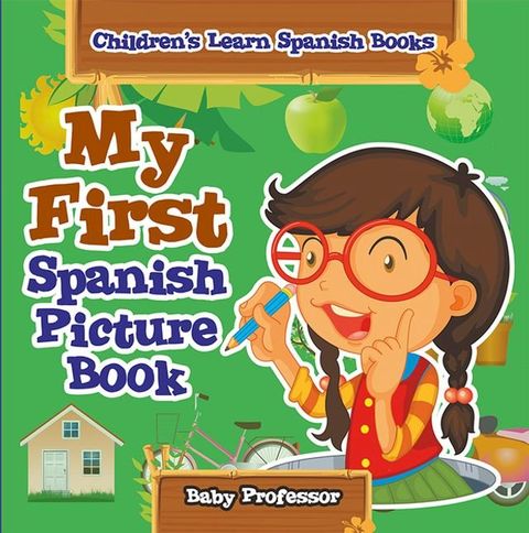 My First Spanish Picture Book  Children's Learn Spanish Books(Kobo/電子書)