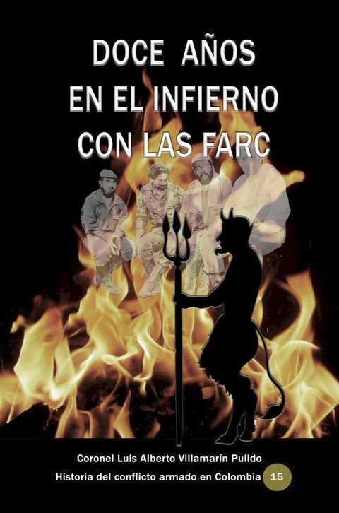 Doce años en el infierno con las Farc(Kobo/電子書)