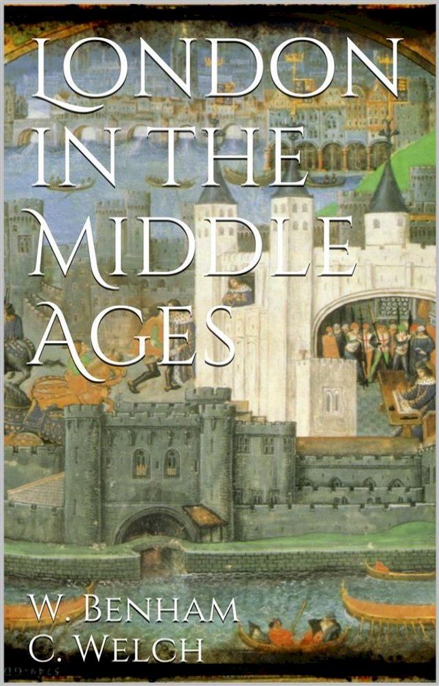  London in the Middle Ages(Kobo/電子書)