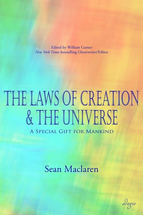 The Laws of Creation and The Universe(Kobo/電子書)