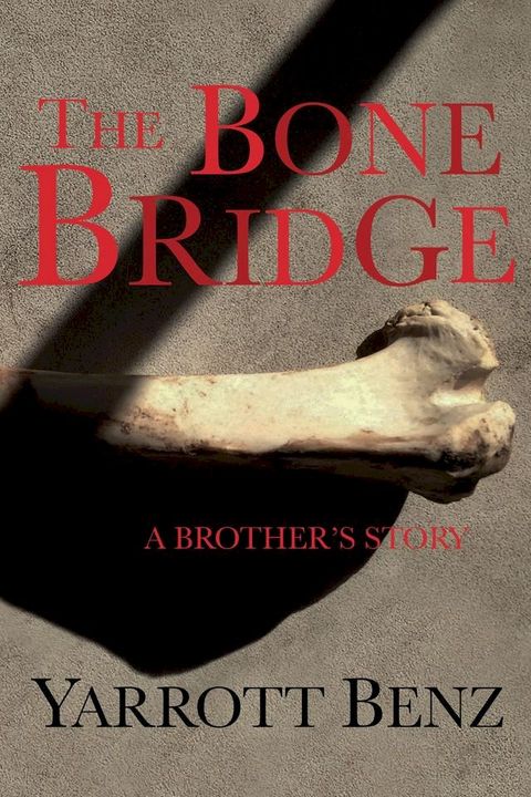 The Bone Bridge(Kobo/電子書)