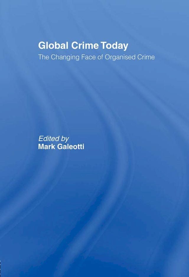  Global Crime Today(Kobo/電子書)