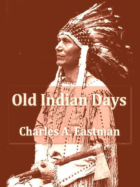 Old Indian Days(Kobo/電子書)