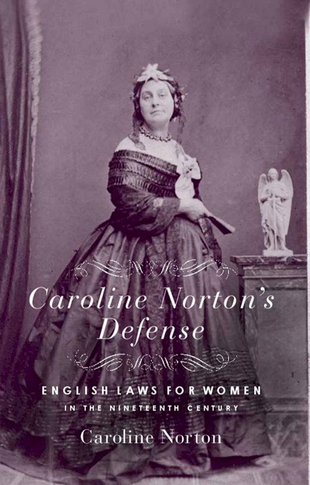  Caroline Norton's Defense(Kobo/電子書)