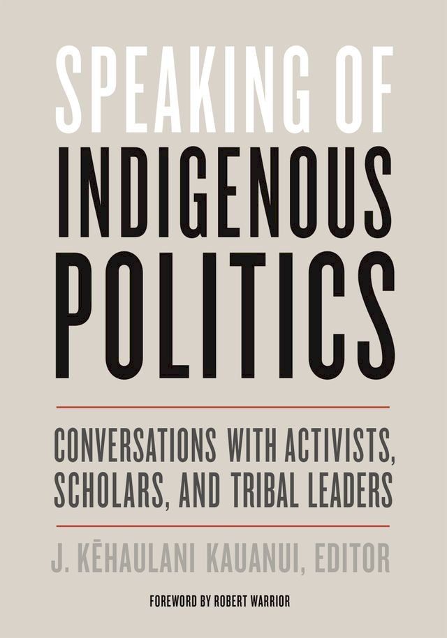  Speaking of Indigenous Politics(Kobo/電子書)