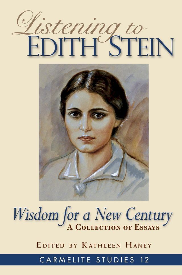  Listening to Edith Stein: Wisdom for a New Century(Kobo/電子書)