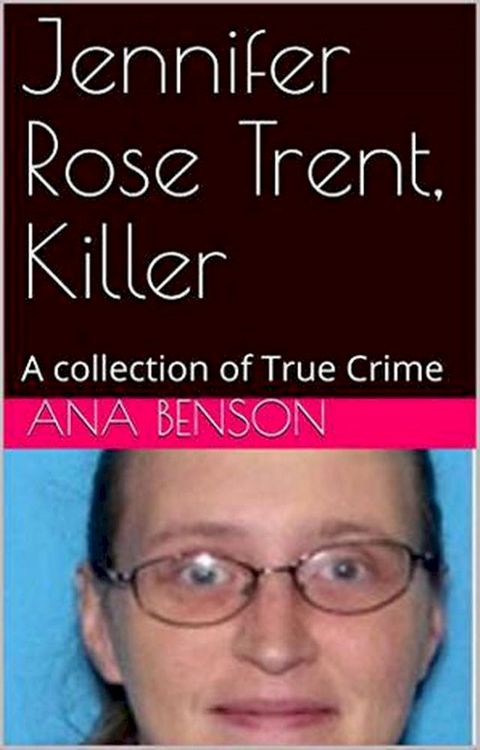 Jennifer Rose Trent, Killer(Kobo/電子書)