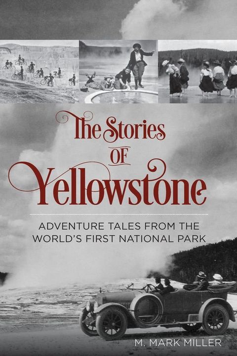 The Stories of Yellowstone(Kobo/電子書)