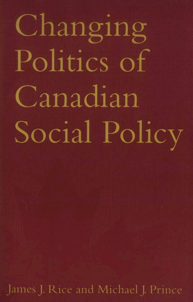  Changing Politics of Canadian Social Policy(Kobo/電子書)