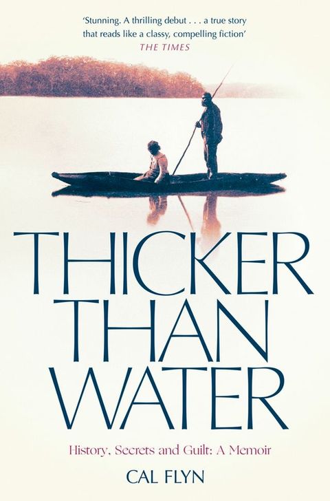 Thicker Than Water: History, Secrets and Guilt: A Memoir(Kobo/電子書)