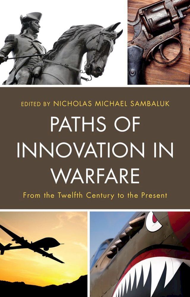  Paths of Innovation in Warfare(Kobo/電子書)