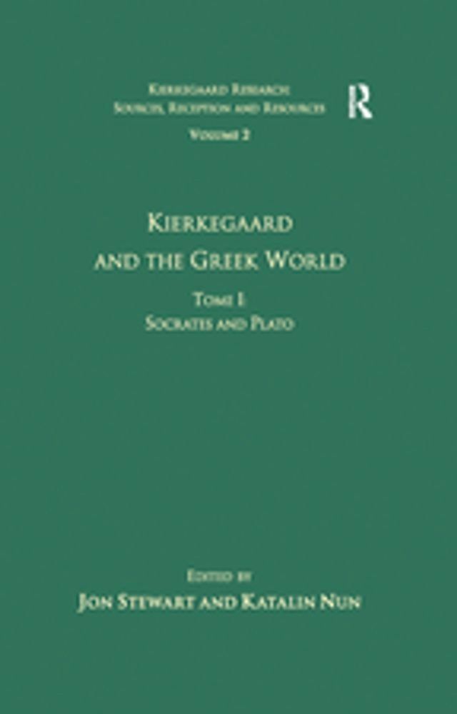  Volume 2, Tome I: Kierkegaard and the Greek World - Socrates and Plato(Kobo/電子書)