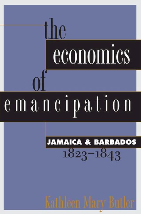 The Economics of Emancipation(Kobo/電子書)