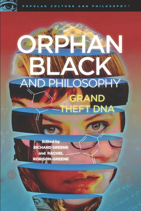 Orphan Black and Philosophy(Kobo/電子書)