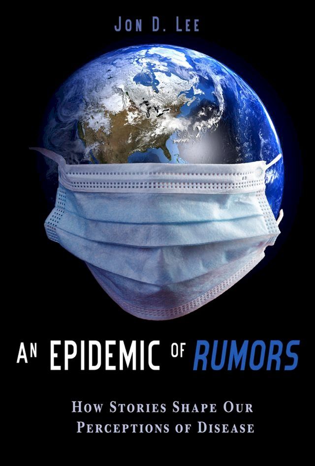  An Epidemic of Rumors(Kobo/電子書)