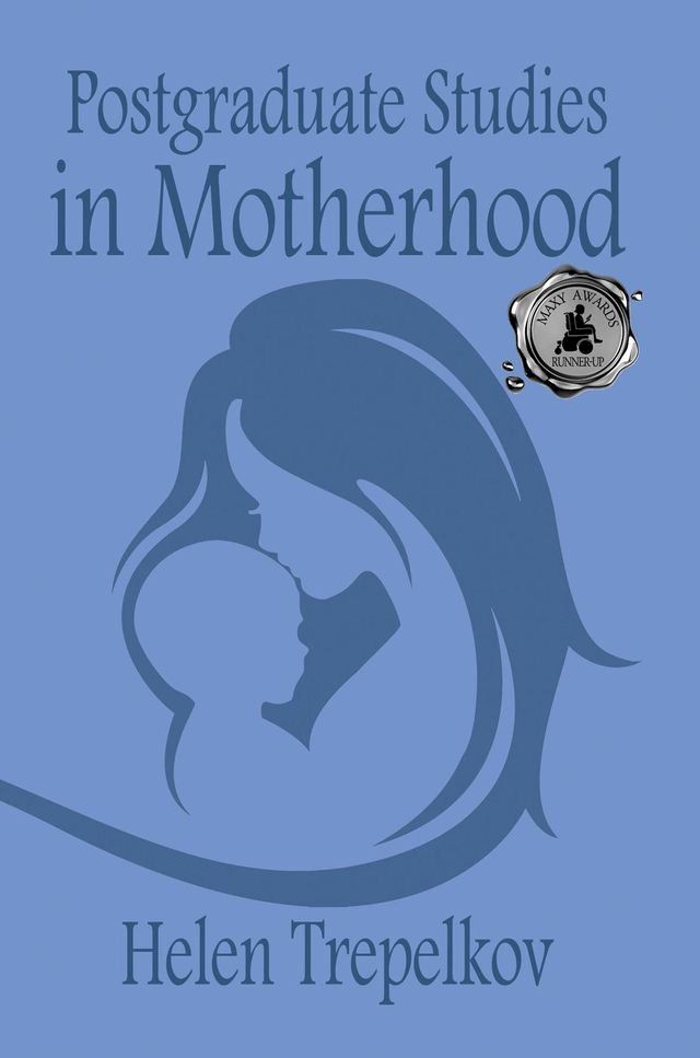  Postgraduate Studies in Motherhood(Kobo/電子書)