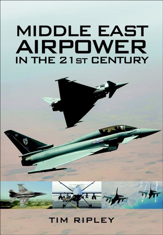  Middle East Airpower in the 21st Century(Kobo/電子書)