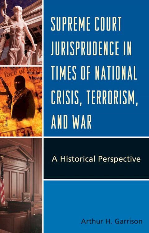 Supreme Court Jurisprudence in Times of National Crisis, Terrorism, and War(Kobo/電子書)