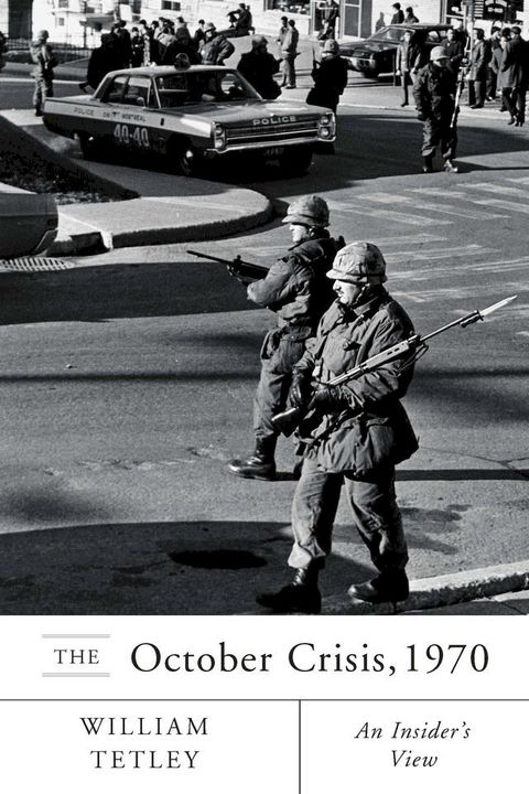 October Crisis, 1970: An Insider’s View(Kobo/電子書)