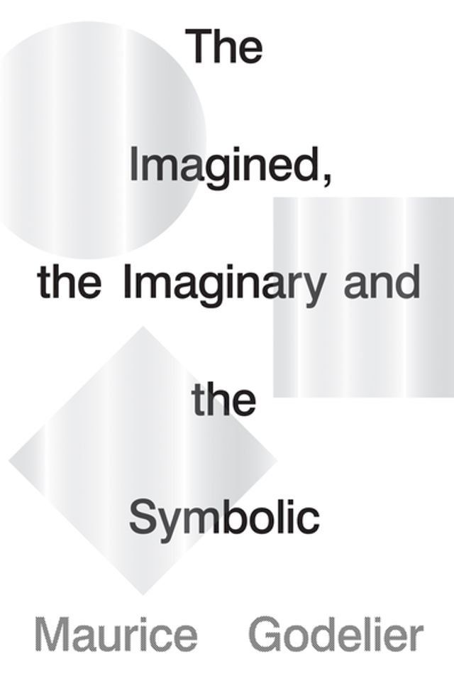  The Imagined, the Imaginary and the Symbolic(Kobo/電子書)