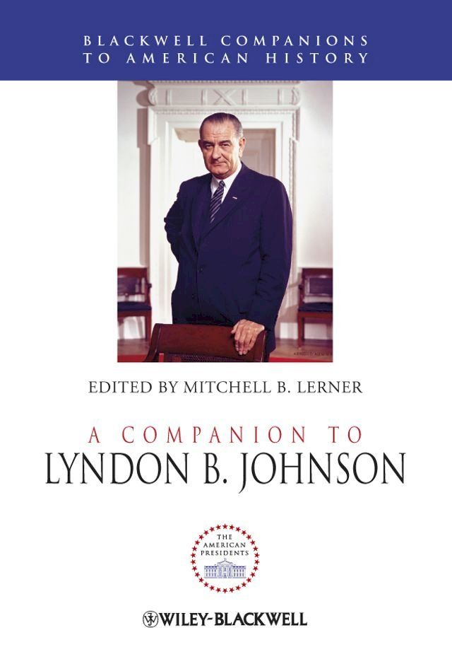  A Companion to Lyndon B. Johnson(Kobo/電子書)