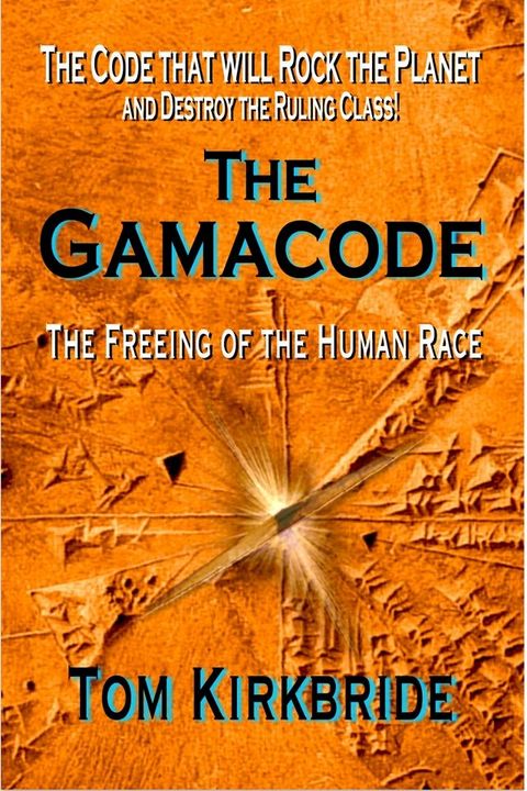 Gamacode: The Freeing of the Human Race!(Kobo/電子書)