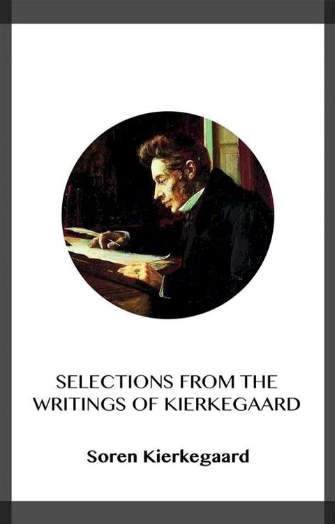 Selections from the Writings of Kierkegaard(Kobo/電子書)