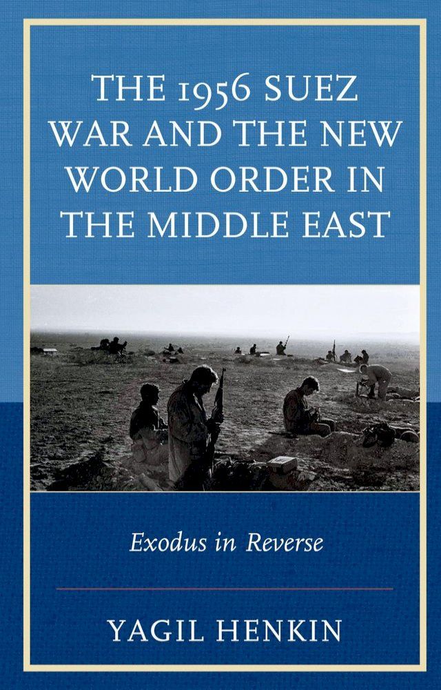  The 1956 Suez War and the New World Order in the Middle East(Kobo/電子書)