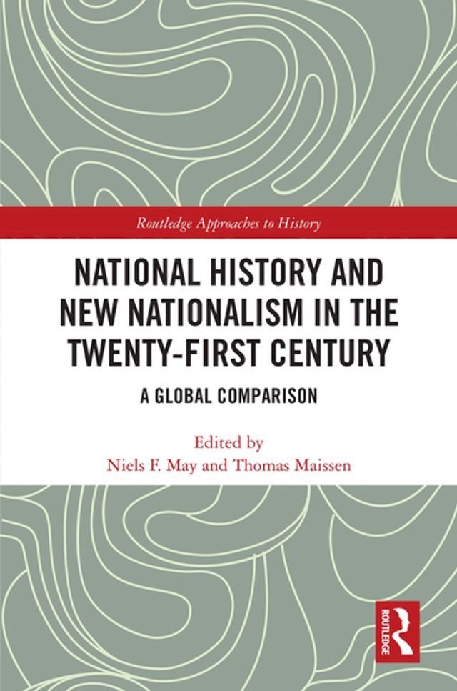  National History and New Nationalism in the Twenty-First Century(Kobo/電子書)