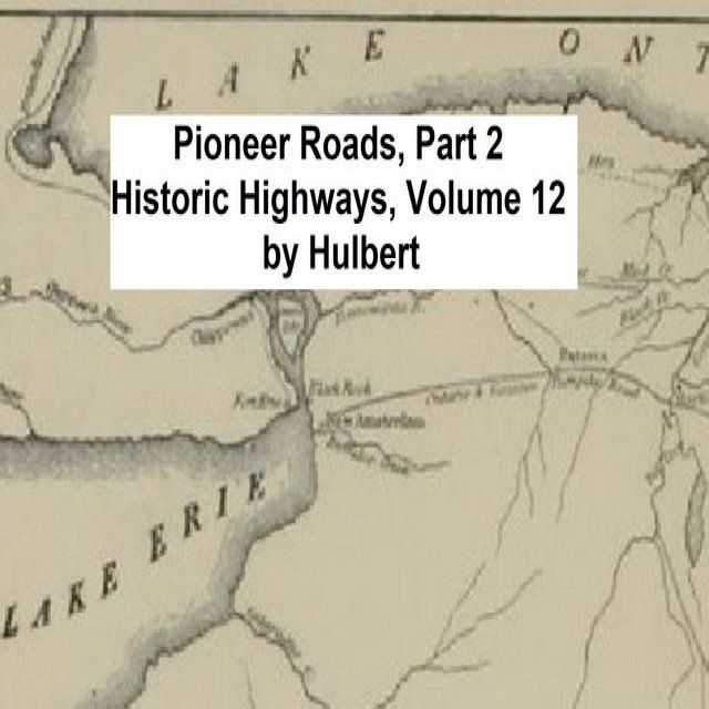  Pioneer Roads and Experiences of Travelers (Volume 2 of 2)(Kobo/電子書)