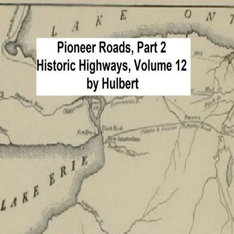 Pioneer Roads and Experiences of Travelers (Volume 2 of 2)(Kobo/電子書)