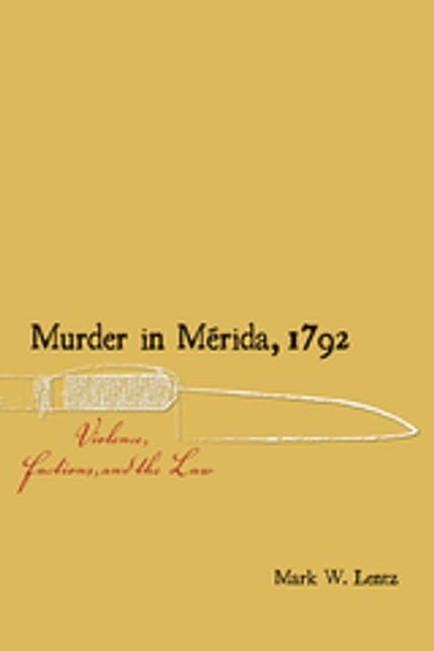 Murder in Mérida, 1792(Kobo/電子書)