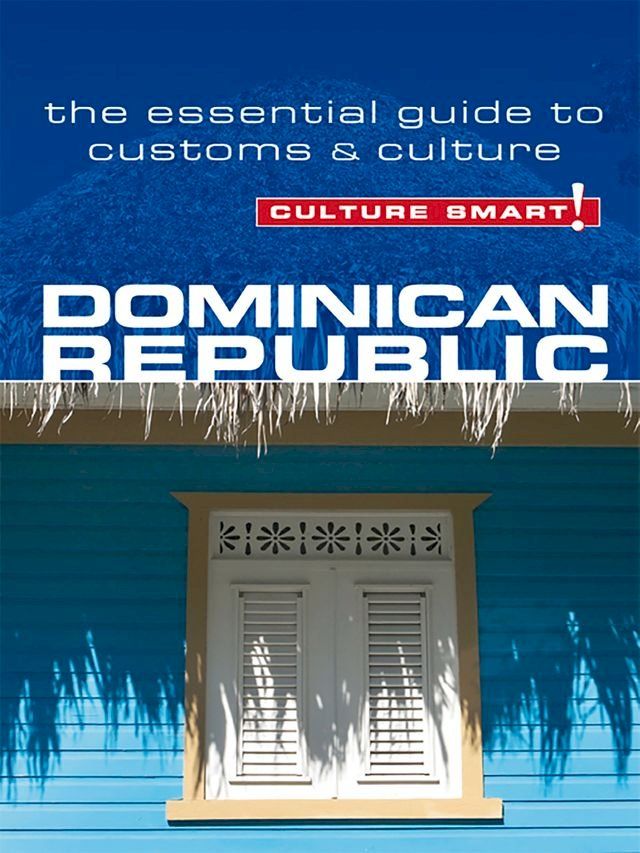  Dominican Republic - Culture Smart!(Kobo/電子書)