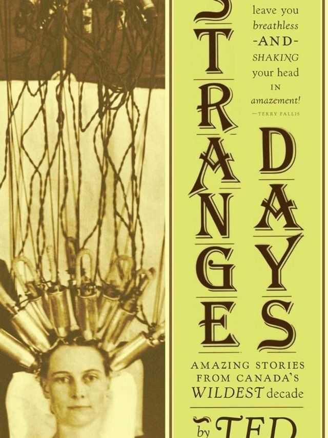  Strange Days: Amazing Stories from Canada's Wildest Decade(Kobo/電子書)